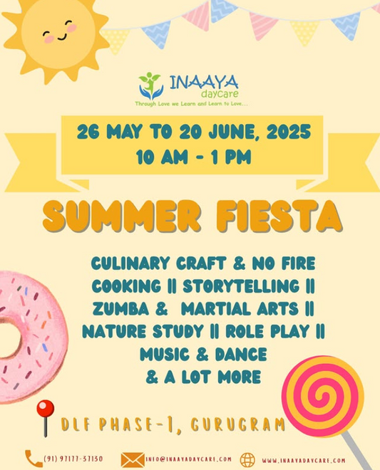 Inaaya Daycare : Summer Fiesta 2025 (26 May - 20 Jun) | DLF Phase 1 Gurgaon