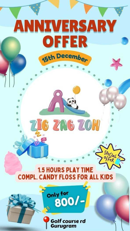 Anniversary Offer by Zig Zag Zoh Indoor Play Area (15-Dec) | Opposite Dt Mega Mall Gurgaon - ActivityKidz