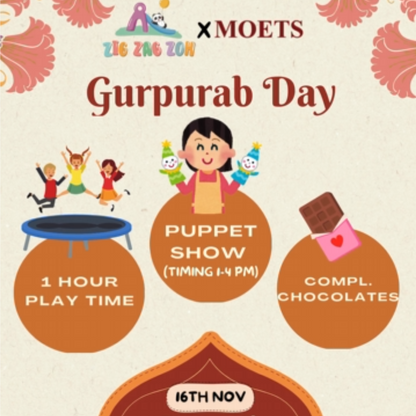 Gurpurab Day By Zig Zag Zoh | Indoor Play Area | Opposite Dt Mega Mall Gurgaon
